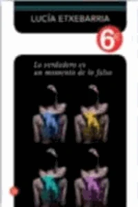 Lo verdadero es un momento de lo falso. Edición limitada