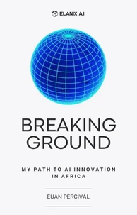 Breaking Ground: The First Steps of a South African AI Pioneer