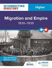 Euan M. Duncan et Michèle Sine Duck - Connecting History: Higher Migration and Empire, 1830–1939.