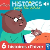 Histoires pour les petits - 6 histoires d'hiver, Vol. 1