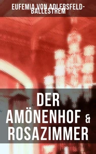Der Amönenhof &amp; Rosazimmer