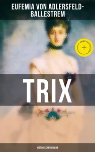 Trix (Historischer Roman)