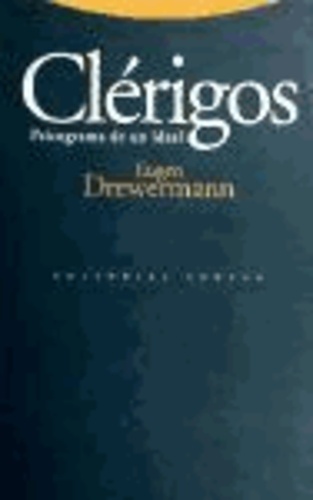 Eugen Drewermann - Clérigos : psicograma de un ideal.