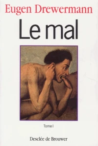 Le Mal. Tome 1, Structures Et Permanence