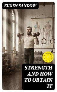 Strength and How to Obtain It