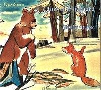 Eugen Stanciu - L'ours et le renard - Edition bilingue roumain-français.