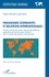 Paradigmes dominants et relations internationales. Grands courants de pensée, espaces géopolitiques, applications de droit et nature d'acteurs dans les études des relations internationales