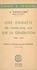 Une enquête de trente-cinq ans sur la génération : 1900-1934