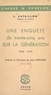 Eugène Bataillon et Jean Rostand - Une enquête de trente-cinq ans sur la génération : 1900-1934.