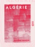 Eugène Brieux - Algérie.