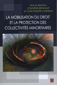 La mobilisation du droit et la protection des collectivités minoritaires
