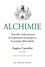 Alchimie : Nouvelles études diverses de Symbolisme hermétique et de pratique philosophale
