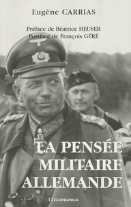 Eugène Carrias - La pensée militaire allemande.