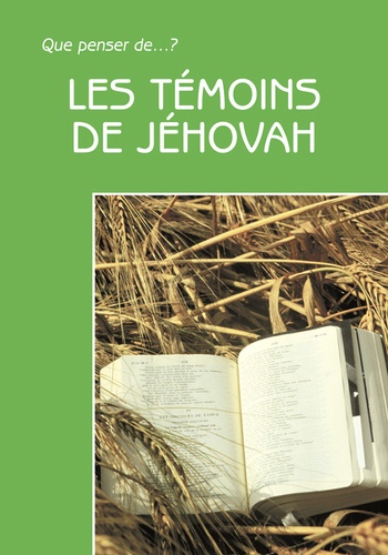 Eugène Collard et Charles Delhez - Les Temoins De Jehovah. 2eme Edition.