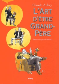 L'Art D'Etre Grand-Pere