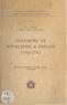Eugène Coulet et Jacques Pares - Jacobins et royalistes à Toulon, 1790-1792 - 89e Congrès national des sociétés savantes, Lyon, 1964.