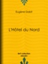 Eugène Dabit - L'Hôtel du Nord.