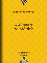 Eugène Defrance - Catherine de Médicis.