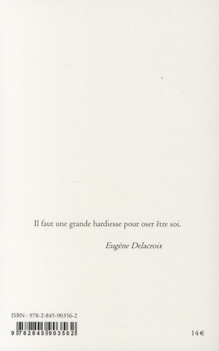 Ainsi parlait Eugène Delacroix. Dits et maximes de vie