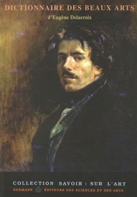 Eugène Delacroix - Dictionnaire des beaux-arts.