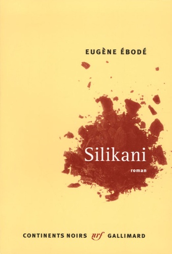 Eugène Ebodé - Silikani.