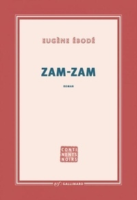 Manuel de téléchargement bd Zam-Zam en francais par Eugène Ebodé 9782073106599