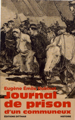 Eugène-Emile Robinet - Journal de prison d'un communeux.
