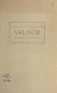 Eugène Fercot - Valdor - Chroniques villageoises.