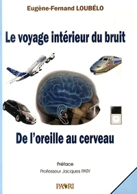 Le voyage intérieur du bruit