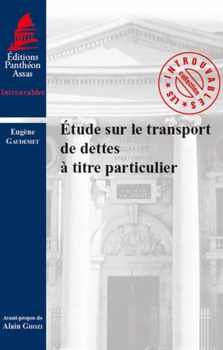 Eugène Gaudemet - Etude sur le transport de dettes à titre particulier.