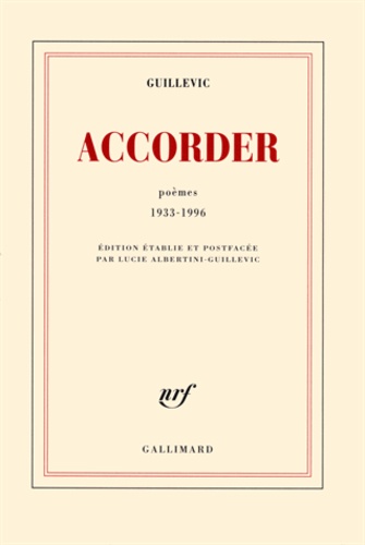 Accorder. Poèmes 1933-1996