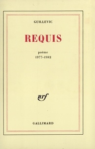 Eugène Guillevic - Requis - 1977-1982, poème.