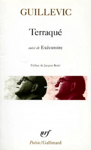 Eugène Guillevic - Terraqué - Suivi de Exécutoire.