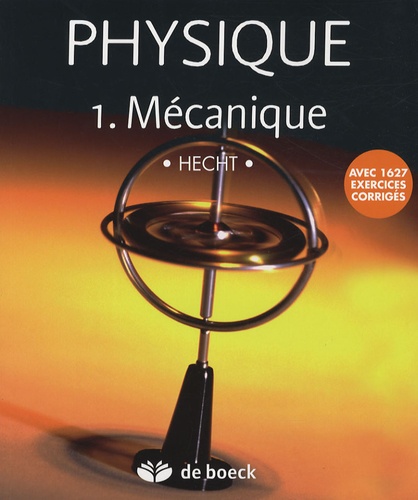 Eugene Hecht - Physique - Tome 1, Mécanique, Pack en 2 volumes : Manuel et solutionnaire.