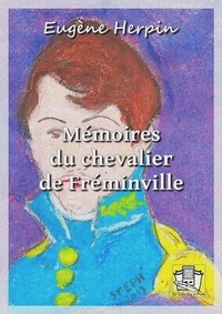 Eugène Herpin - Mémoires du chevalier de Fréminville.