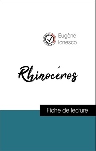 Eugène Ionesco - Analyse de l'œuvre : Rhinocéros (résumé et fiche de lecture plébiscités par les enseignants sur fichedelecture.fr).