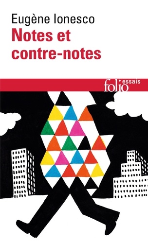 Eugène Ionesco - Notes et contre-notes.