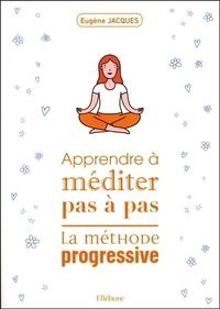 Apprendre à méditer pas à pas - La méthode progressive.pdf