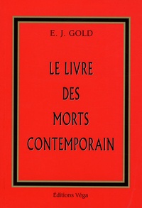 Eugène Jeffrey Gold - Le livre des morts contemporain.