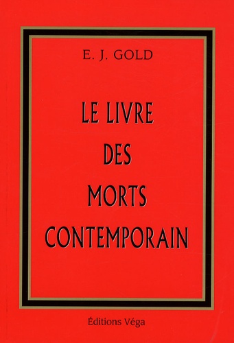 Eugène Jeffrey Gold - Le livre des morts contemporain.