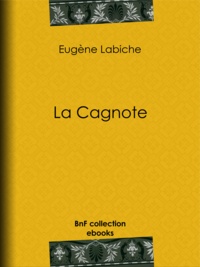 Eugène Labiche - La Cagnote.