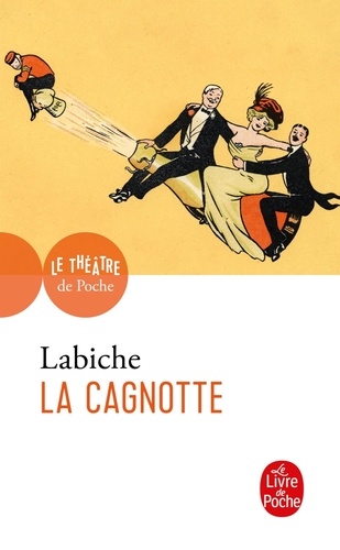 Eugène Labiche - La cagnotte.