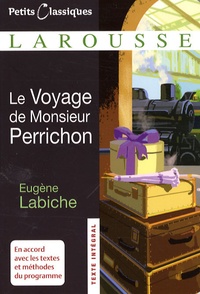 Eugène Labiche - Le Voyage de Monsieur Perrichon.
