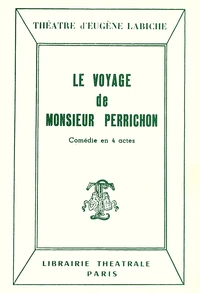 Le voyage de Monsieur Perrichon
