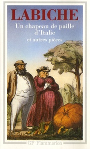 Eugène Labiche - Théâtre Tome III - Un chapeau de paille d'Italie et autres pièces.