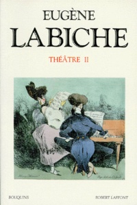 Eugène Labiche - Théâtre - Tome 2.