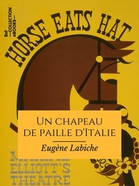 Eugène Labiche - Un chapeau de paille d'Italie.