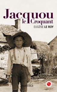 Eugène Le Roy - Jacquou le Croquant.