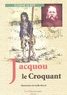 Eugène Le Roy - Jacquou le Croquant.