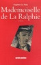 Eugène Le Roy - Mademoiselle de La Ralphie.